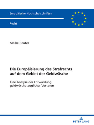 cover image of Die Europaeisierung des Strafrechts auf dem Gebiet der Geldwaesche